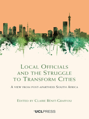 cover image of Local Officials and the Struggle to Transform Cities